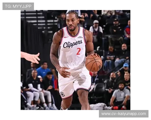 莱昂纳德场均37.8分剑指爵士，快船北伐势头强劲